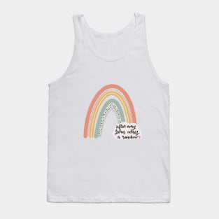 After every storm comes a rainbow Tank Top